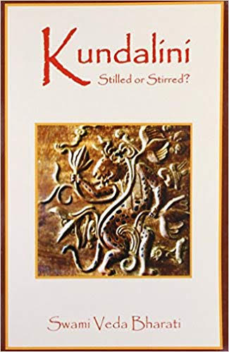 Resources Book - Kundalini Stilled or Stirred? by Swami Veda Bharati Resources Book - Kundalini Stilled or Stirred? by Swami Veda Bharati